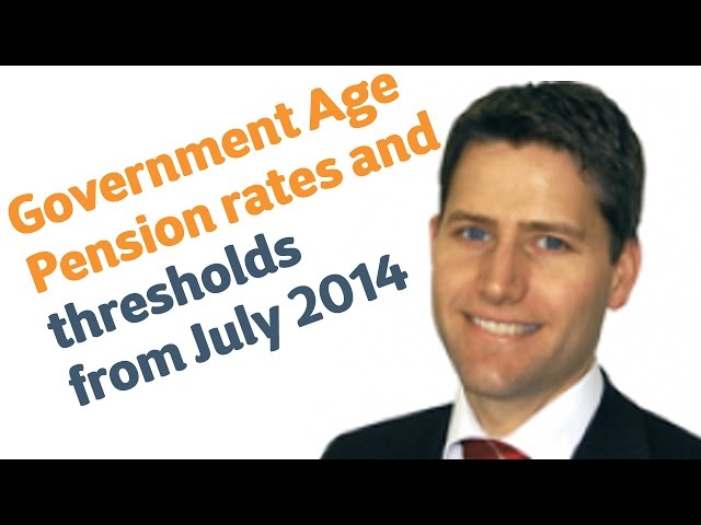 06 Government Age Pension rates and thresholds from July 2014: Retirement Planning 2014
