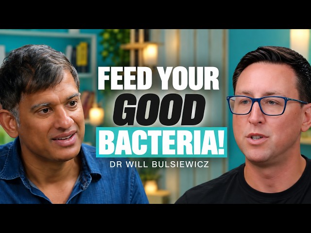 Your Gut Needs More Than Probiotics! | Dr Will Bulsiewicz