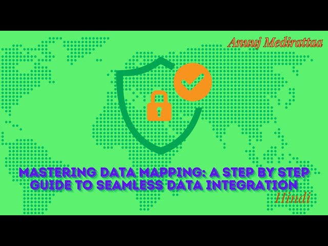 Mastering Data Mapping  A Step by Step Guide to Seamless Data Integration, English Edition