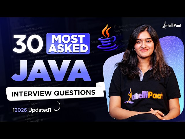 Top Java Interview Questions TO GET YOU HIRED in 2026 |Java Interview Preparation Guide |Intellipaat