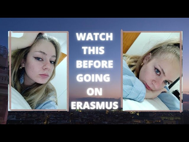 what no one tells you about erasmus | is it really the best time of your life?