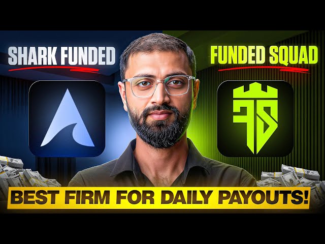 Which Prop Firm Actually Pays Daily? Shark Funded vs Funded Squad EXPOSED