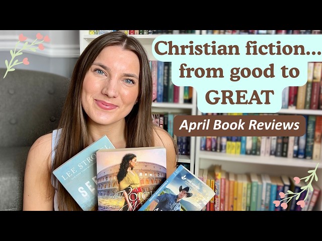 April Wrap Up🌷Clean & Christian Book Reviews