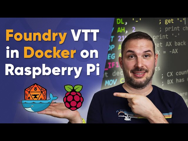 How to run FoundryVTT in Docker on Raspberry Pi (under 8 min) [#5]