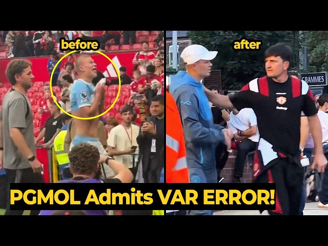 Maguire DID THIS to Haaland Outside Old Trafford as VAR Admitted His GOAL Was Wrong!