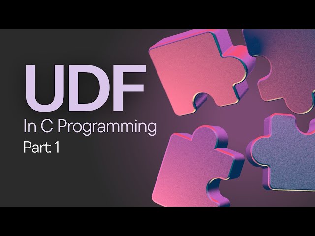 C Programming: User Defined Function - Part 1 || UDF in C