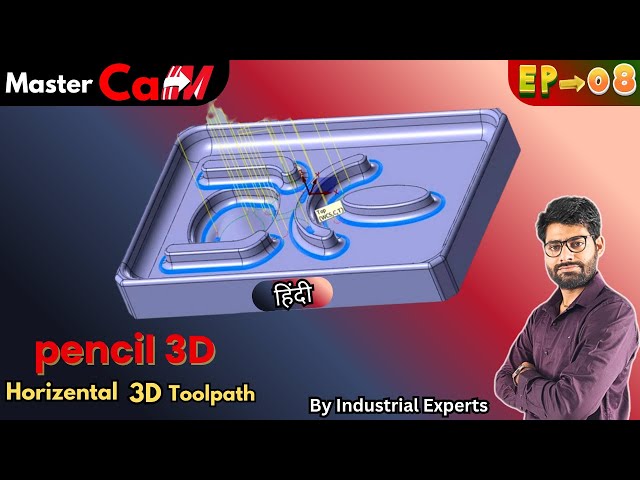 Mastercam 3D Toolpaths | Horizontal & Pencil Toolpath with Equal Scallop |  EP_08 Magician of CNC