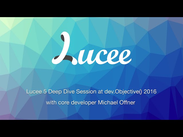 Lucee 5 Deep Dive Session from dev.Objective 2016