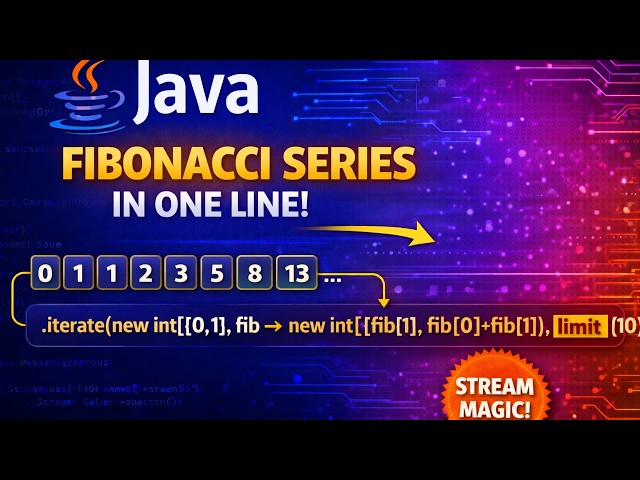 Fibonacci Series in One Line Using Java Streams 🔥 | No Loop Needed!