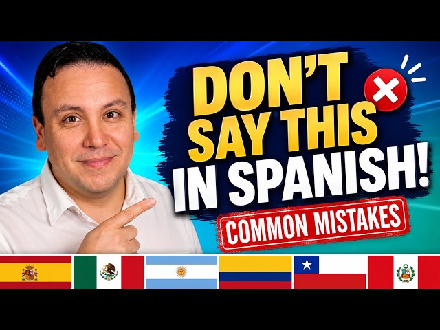 Are You Making These 10 Spanish Mistakes? (Don't Sound Like a Textbook)
