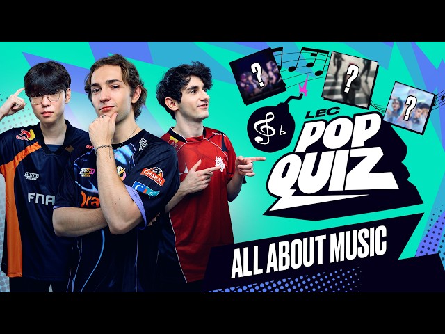 All About Music | LEC Pop Quiz | 2026 Summer
