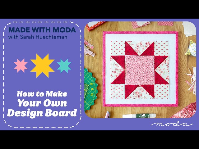 How to Make a Quilt Design Board | Moda Fabrics