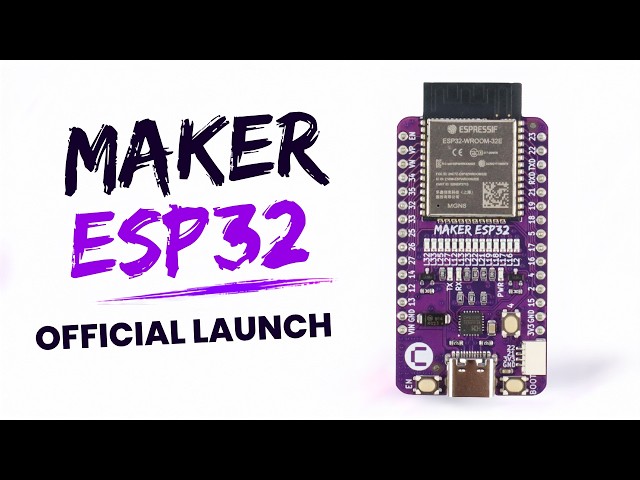 Introducing Maker ESP32 | Start Faster. Build Easier.