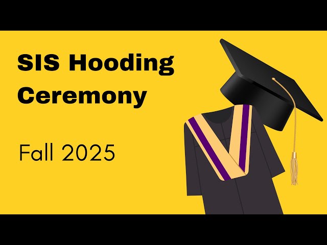 SIS Hooding Ceremony Fall 2025