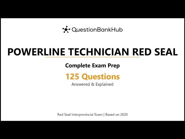 Powerline Technician Red Seal Exam Prep: 125 Practice Questions with Answers