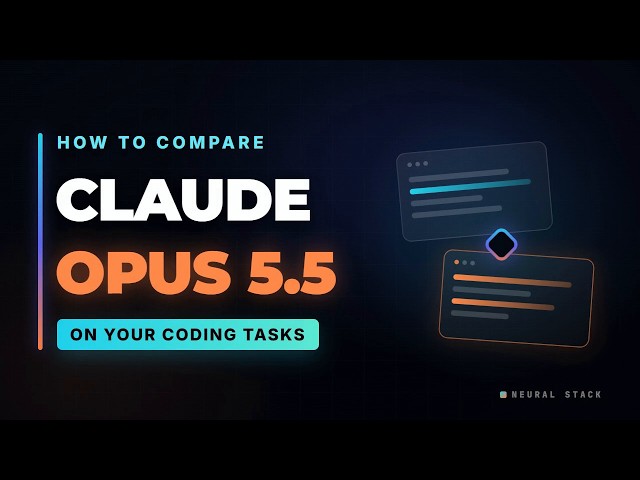 How to Compare Claude Opus 5.5 on Your Coding Tasks