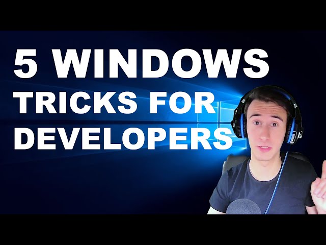 5 Windows Tricks for Developers