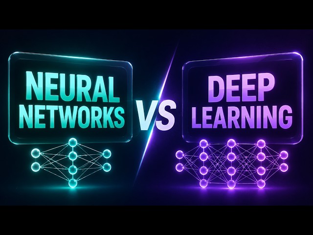 Neural Networks vs. Deep Learning: What’s the Real Difference?