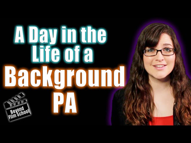 The Background Production Assistant