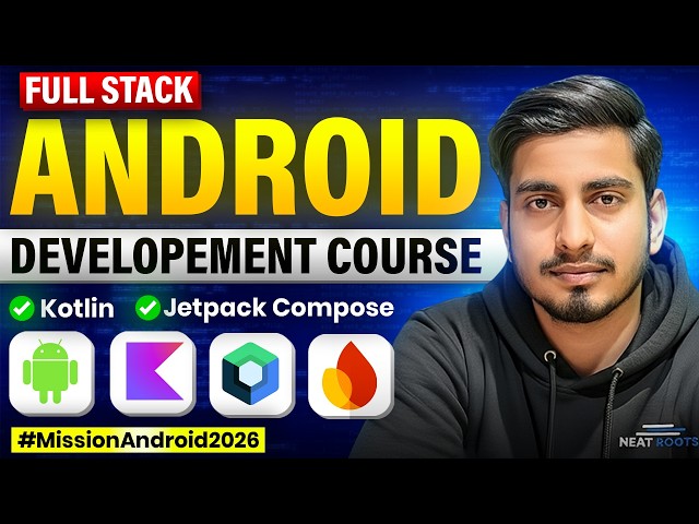 Android Development Full Course for Beginners (2026) | Kotlin & Jetpack Compose