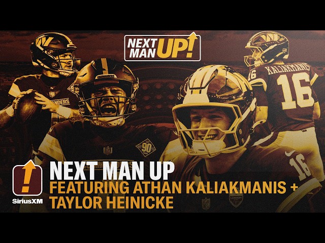 Athan Kaliakmanis On His First NFL Game + Taylor Heinicke Is BACK 🔥 | Next Man Up | Commanders
