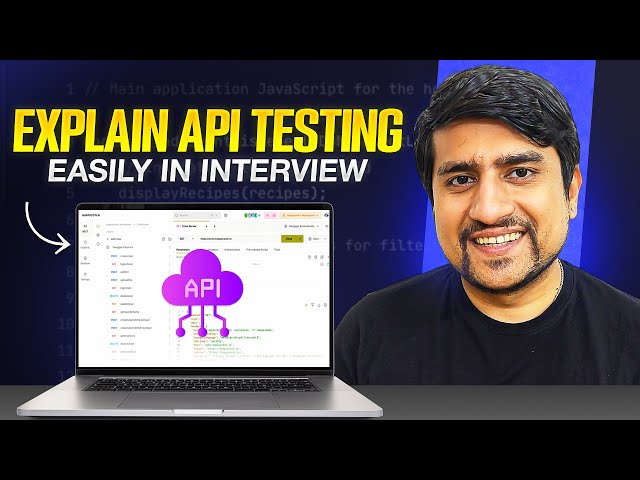 Explain Your API Testing Knowledge in Any Interview...