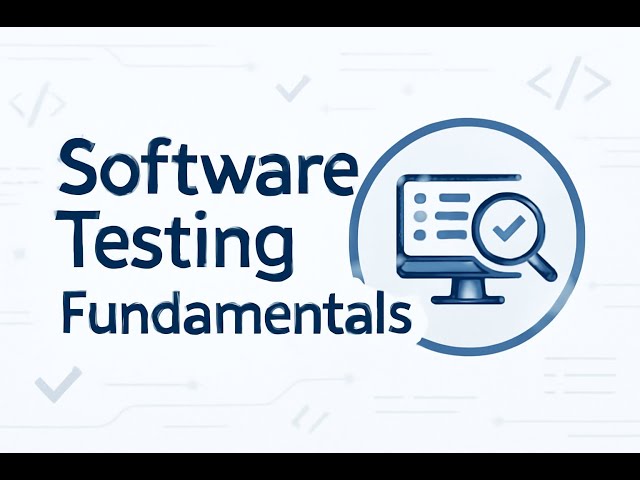 🧪 Software Testing Fundamentals | Basics Every Beginner Should Know 🚀