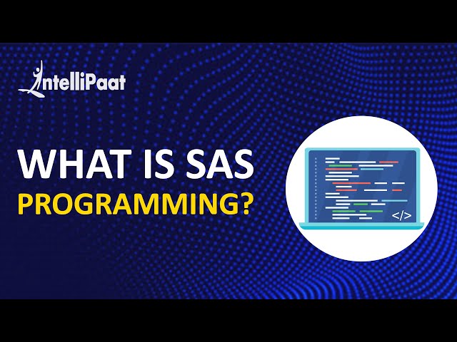 SAS Training | What is SAS Programming | SAS Course | Intellipaat