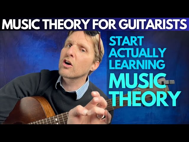 Start Actually Learning Music Theory - Music Theory for Guitarists Unit 1 - Lesson 1