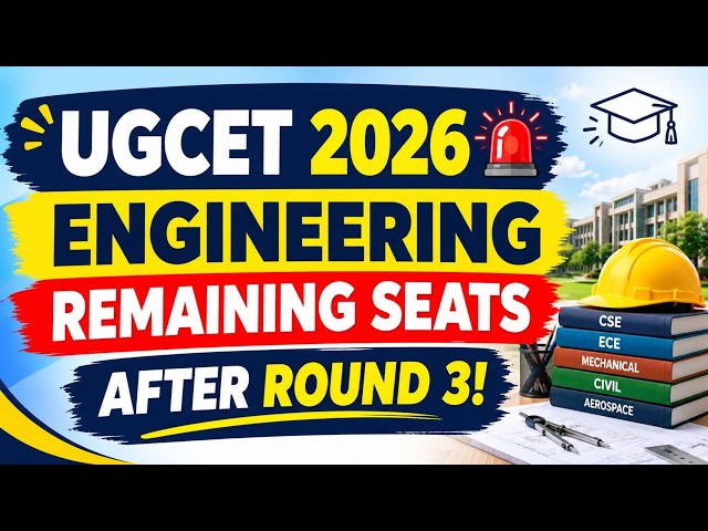 UGCET 2026🔥Engineering Remaining Seats After 3rd Round|KEA Engineering Vacant Seats#kcet_new_updates