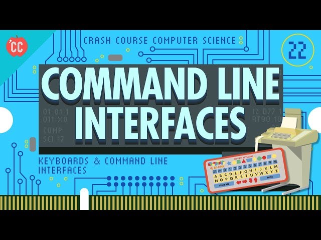 Keyboards & Command Line Interfaces: Crash Course Computer Science #22