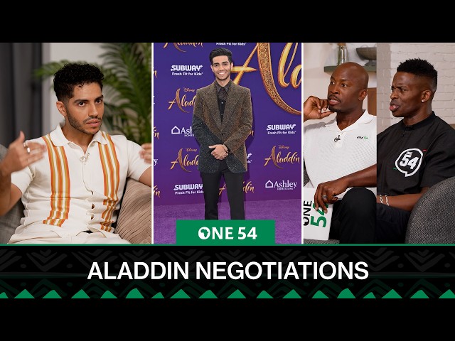 Aladdin Negotiations: Who Has the Power? | One54 Africa Podcast