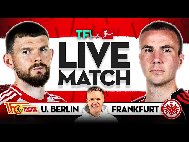 LIVE Union Berlin vs Frankfurt! Bundesliga LIVE Match Footage