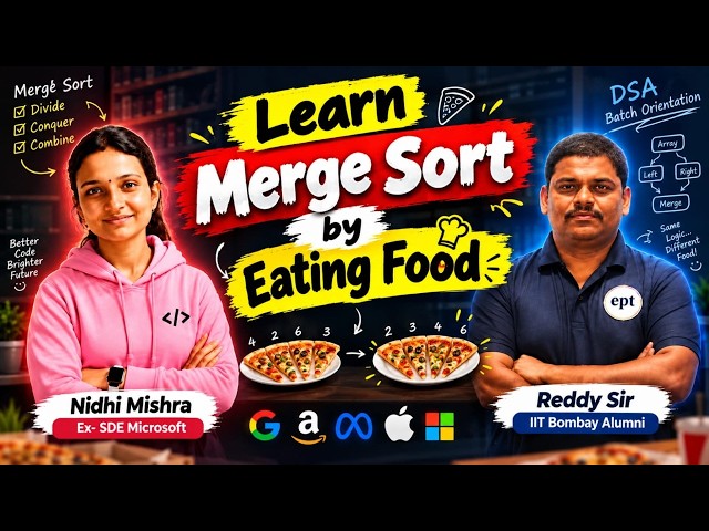 Learn Merge Sort by Eating Food 🍕 | DSA Batch Orientation