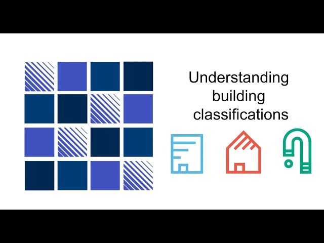 Understanding building classifications