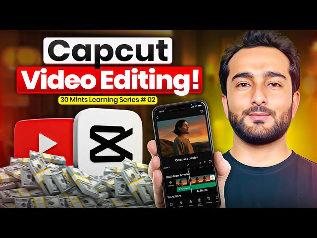 Master Video Editing in 30 Minutes 🔥| Full Cacput Editing Guide for Beginners