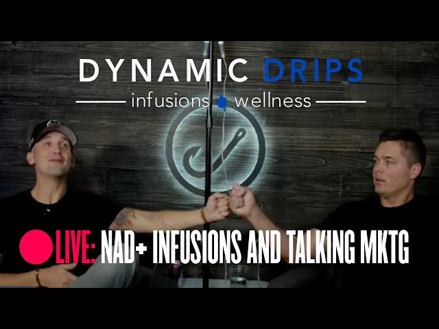 NAD+ IV's w/ Dave Carroll & Talking Marketing (Dynamic Drips)