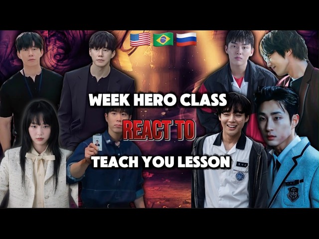 🇧🇷🇺🇸🇷🇺Week Hero Class React To Teach You Lesson| | Part 3/3 | |Teach You Lesson | Gacha React