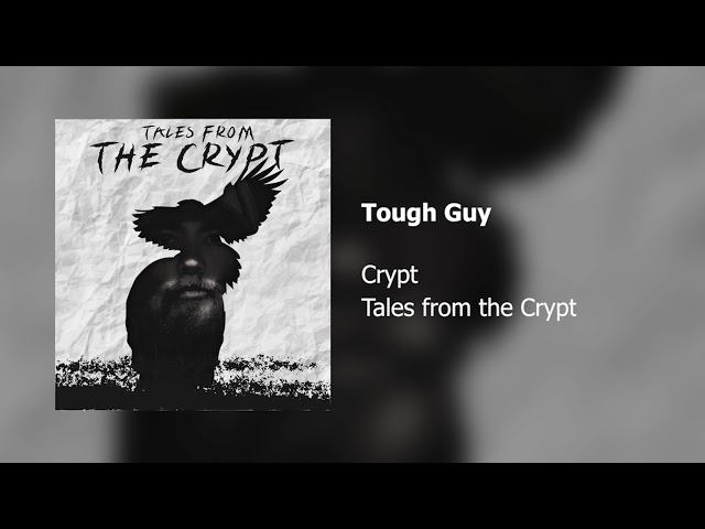 Crypt - Tough Guy (Official Audio)