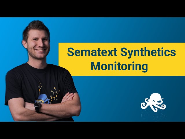 Synthetic Monitoring With Sematext | Release and Features | The Best Website Monitoring Solution