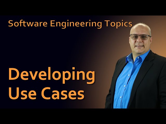 Software Engineering - 32 Developing Use Cases