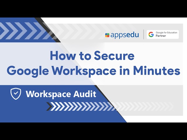 How to Secure Google Workspace in Minutes | Workspace Security Audit