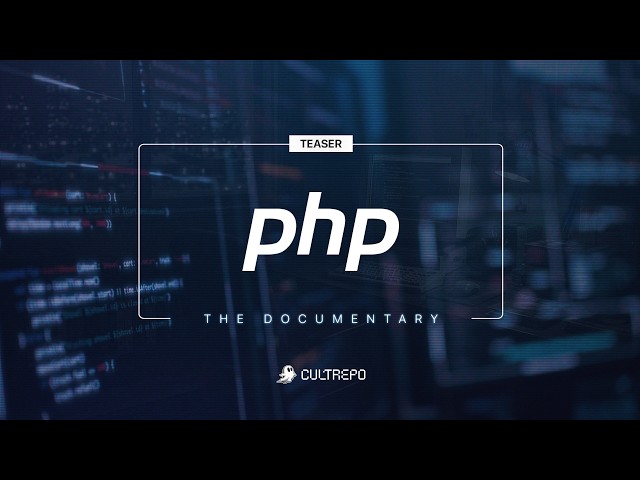 The Story of PHP |  TEASER
