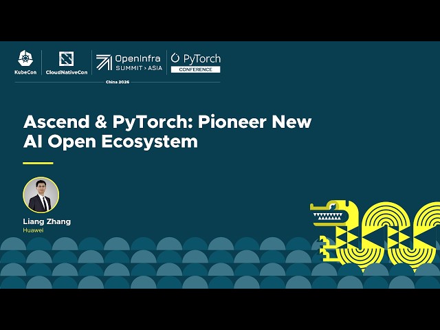 Ascend & PyTorch: Pioneer New AI Open Ecosystem - Liang Zhang, Huawei