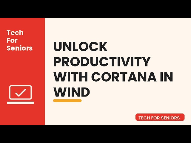 Boost Your Productivity with Cortana!