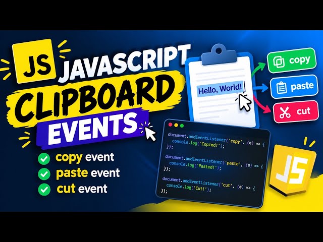 Window & Clipboard Events JavaScript| Master These Powerful Events with Real Examples