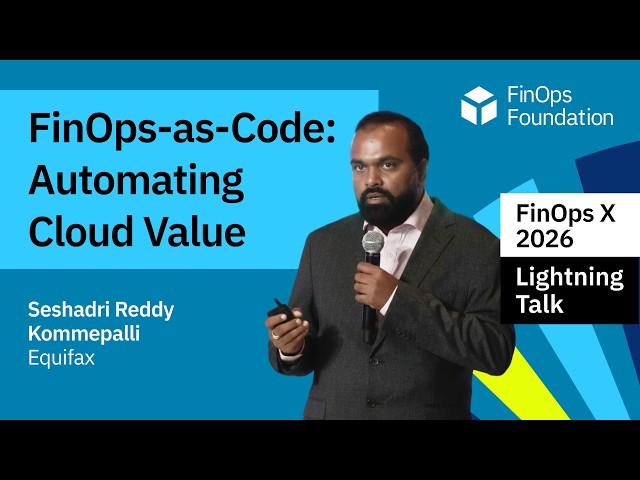FinOps as Code: Automating Cloud Value (Equifax)