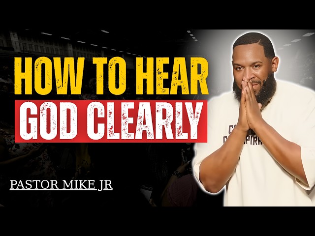 The Clear Difference Between God's Voice and Your Thoughts | Pastor Mike Jr