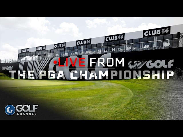 The Future of LIV Golf & The PGA TOUR | LIVE FROM THE PGA CHAMPIONSHIP | Golf Channel