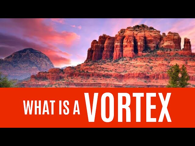 What is a VORTEX? | Learn the truth | Mt Shasta, Sedona | Master Shaman